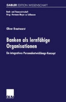 Banken als lernfähige Organisationen: Ein integratives Personalentwicklungs-Konzept