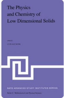 The Physics and Chemistry of Low Dimensional Solids: Proceedings of the NATO Advanced Study Institute held at Tomar, Potugal, August 26 - September 7,1979