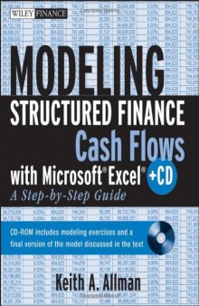 Modeling Structured Finance Cash Flows with Microsoft Excel: A Step-by-Step Guide.Book & CD-ROM