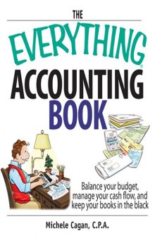 The Everything Accounting Book: Balance Your Budget, Manage Your Cash Flow, And Keep Your Books in the Black (Everything: Business and Personal Finance)