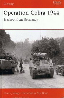 Operation Cobra 1944: Breakout from Normandy