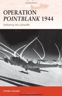 Operation Pointblank 1944: Defeating the Luftwaffe (Campaign) 