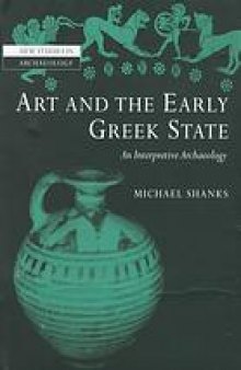 Art and the Greek city state : an interpretive archaeology