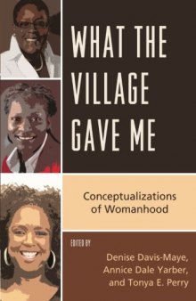 What the Village Gave Me: Conceptualizations of Womanhood