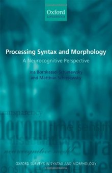 Processing Syntax and Morphology: A Neurocognitive Perspective