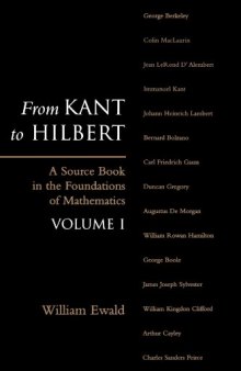 From Kant to Hilbert Volume 1: A Source Book in the Foundations of Mathematics