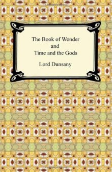 The Book of Wonder and Time and the Gods