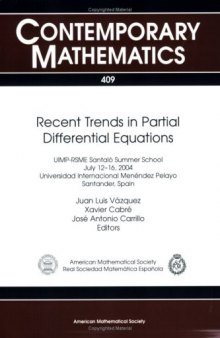 Recent Trends in Partial Differential Equations: UIMP-RSME Santalo Summer School, Recent Trends in Partial Differential Equations, Universidad Internacional Menennnndez Pelayo, Santander, Spain