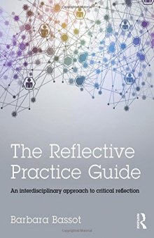 The Reflective Practice Guide: An interdisciplinary approach to critical reflection