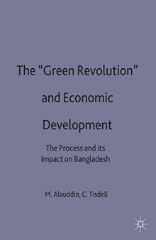The Green Revolution and Economic Development: The Process and its Impact on Bangladesh