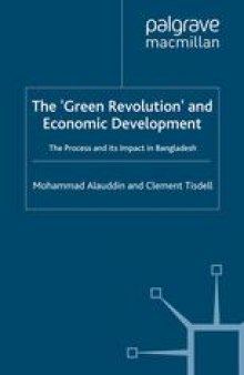 The ‘Green Revolution’ and Economic Development: The Process and its Impact in Bangladesh