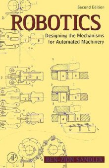 Robotics,: Designing the Mechanisms for Automated Machinery