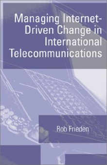 Managing Internet-driven change in international telecommunications