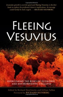 Fleeing Vesuvius: Overcoming the Risks of Economic and Environmental Collapse