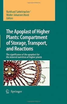 The Apoplast of higher plants: Compartment of Storage, Transport and Reactions: The significance of the apoplast for the mineral nutrition of higher plants