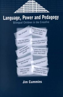 Language, power, and pedagogy: bilingual children in the crossfire