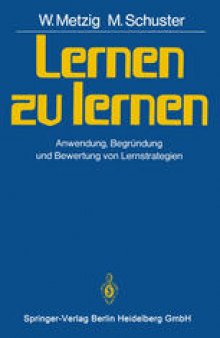 Lernen zu lernen: Anwendung, Begründung und Bewertung von Lernstrategien