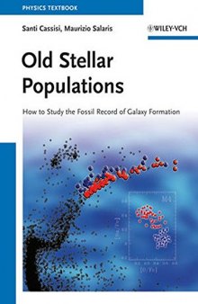 Old Stellar Populations: How to Study the Fossil Record of Galaxy Formation