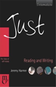 Just Reading and Writing, Intermediate Level, British English Edition