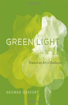 Green light : toward an art of evolution
