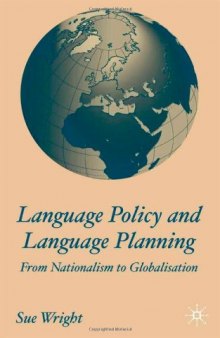 Language policy and language planning: from nationalism to globalisation