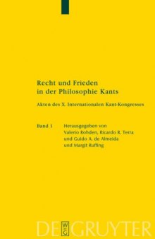 Recht und Frieden in der Philosophie Kants: Akten des X. Internationalen Kant-Kongresses 