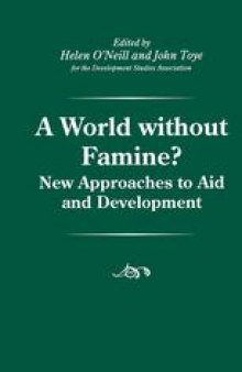A World without Famine?: New Approaches to Aid and Development