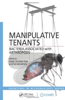Manipulative Tenants: Bacteria Associated with Arthropods (Frontiers in Microbiology) 