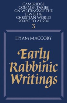 Early Rabbinic Writings (Cambridge Commentaries on Writings of the Jewish and Christian World (No. 3))