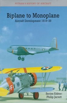 Biplane to monoplane : aircraft development, 1919-1939