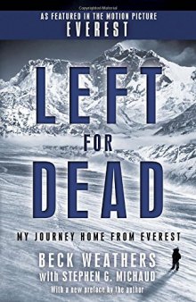 Left for Dead (Movie Tie-in Edition): My Journey Home from Everest)