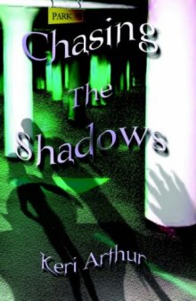 Chasing the Shadows (The Nikki and Michael Series, Book 3)