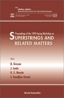 Superstrings and related matters: proceedings of the 1999 Spring Workshop on, The Abdus Salam ICTP, Trieste, Italy, 22-30 March 1999