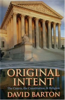 Original intent : the courts, the Constitution & religion