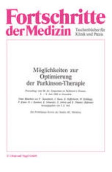 Möglichkeiten zur Optimierung der Parkinson-Therapie: Proceedings vom 9th Int. Symposium on Parkinson’s Disease, 5.–9. Juni 1988 in Jerusalem