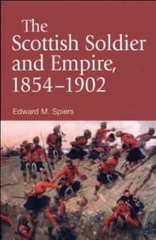 The Scottish Soldier and Empire, 1854-1902