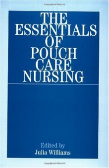 The Essentials Of Pouch Care Nursing