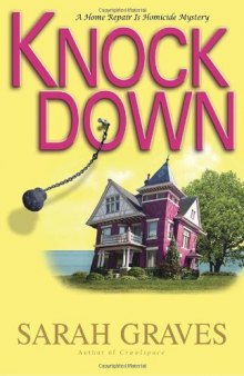 Knockdown: A Home Repair Is Homicide Mystery 