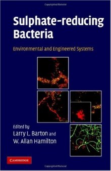 Sulphate-Reducing Bacteria: Environmental and Engineered Systems
