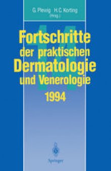 Fortschritte der praktischen Dermatologie und Venerologie: Vorträge und Dia-Klinik der XIV. Fortbildungswoche der Dermatologischen Klinik und Poliklinik der Ludwig-Maximilians-Universität München in Verbindung mit dem Berufsverband der Deutschen Dermatologen e.V.