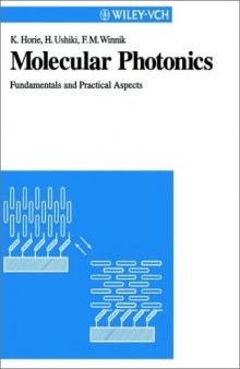 Molecular photonics: fundamentals and practical aspects