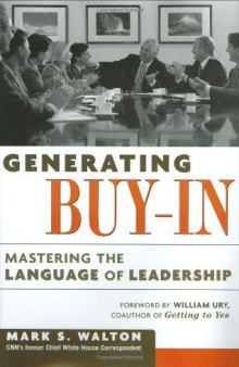 Generating Buy-In: Mastering the Language of Leadership