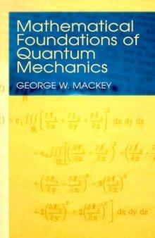 Mathematical foundations of quantum mechanics