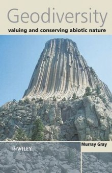 Geodiversity: valuing and conserving abiotic nature