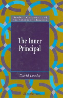 Inner Principal (Student Outcomes and the Reform of Education, 3)