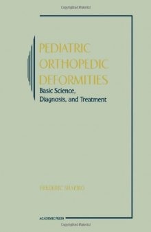 Pediatric Orthopedic Deformities: Basic science, Diagnosis, and Treatment 