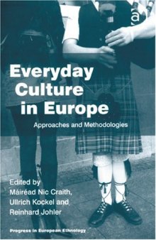 Everyday Culture in Europe (Progress in European Ethnology)