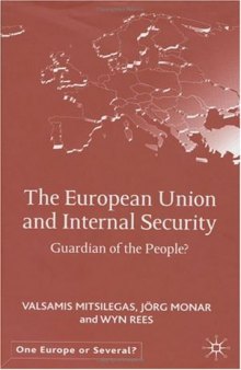 The European Union and Internal Security: Guardian of the People?