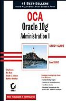 OCA : Oracle 10g administration I : study guide