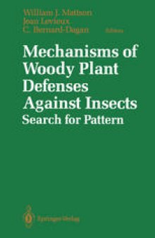 Mechanisms of Woody Plant Defenses Against Insects: Search for Pattern